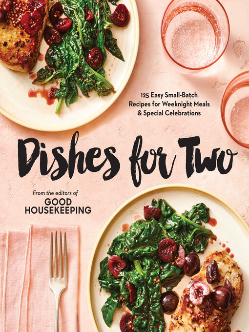 Title details for Good Housekeeping Dishes For Two by Good Housekeeping - Available